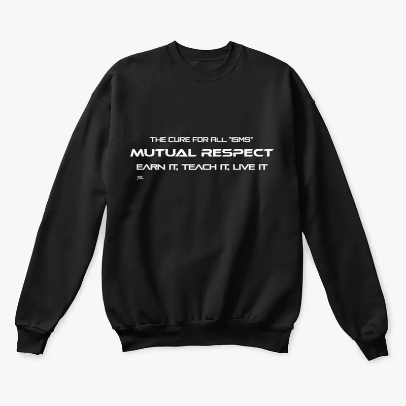 Mutual Respect sweatshirt